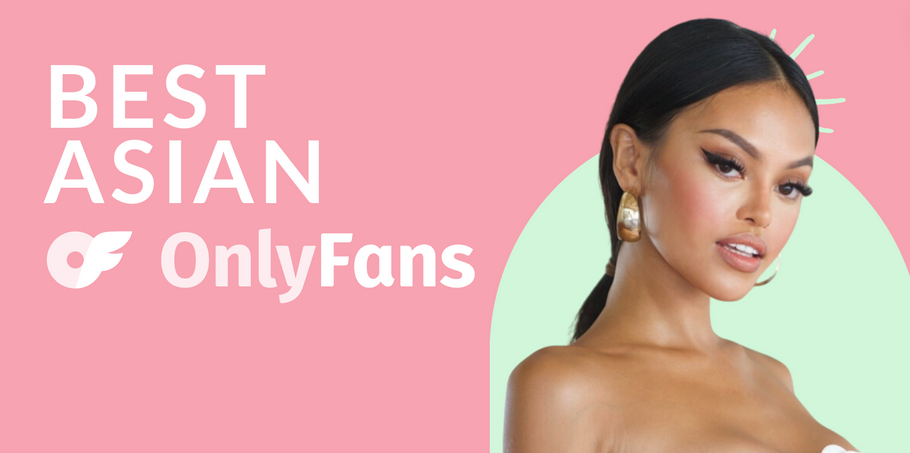 15 Best Asian OnlyFans With Amazing Asian Only Fans Girls in 2024