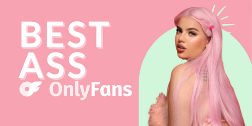 12 Models Featuring The Best Asses On OnlyFans in 2025