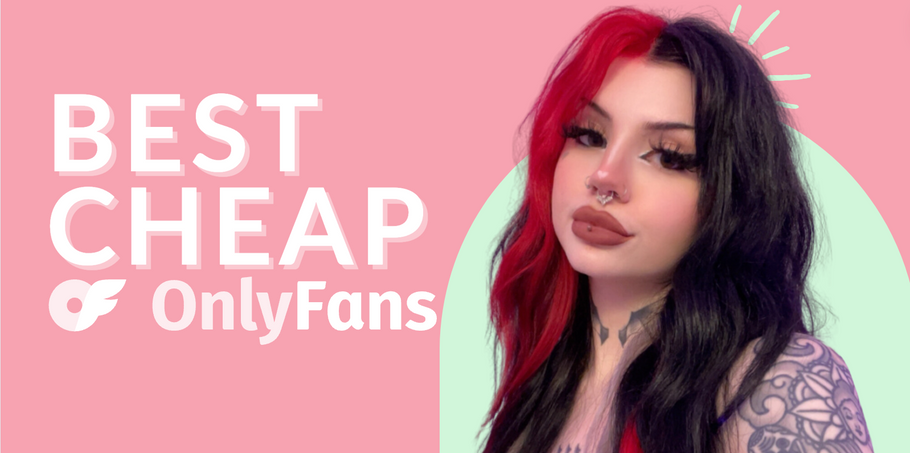 62 Best Cheap OnlyFans Accounts Featuring the Hottest Cheap Only Fans Accounts in 2024