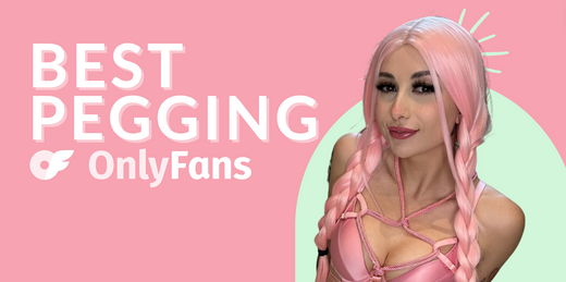 12 Best Pegging OnlyFans Featuring Pegging on OnlyFans in 2025