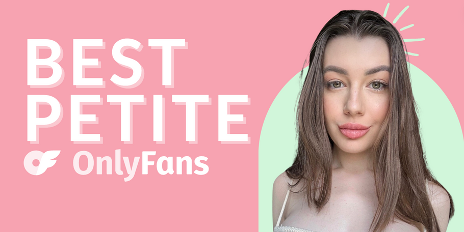 12 Best Petite OnlyFans Featuring Petite OnlyFans in 2024